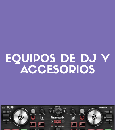 Equipos de DJ y Accesorios